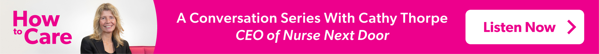 A conversation series with Cathy Thorpe CEO of Nurse Next Door